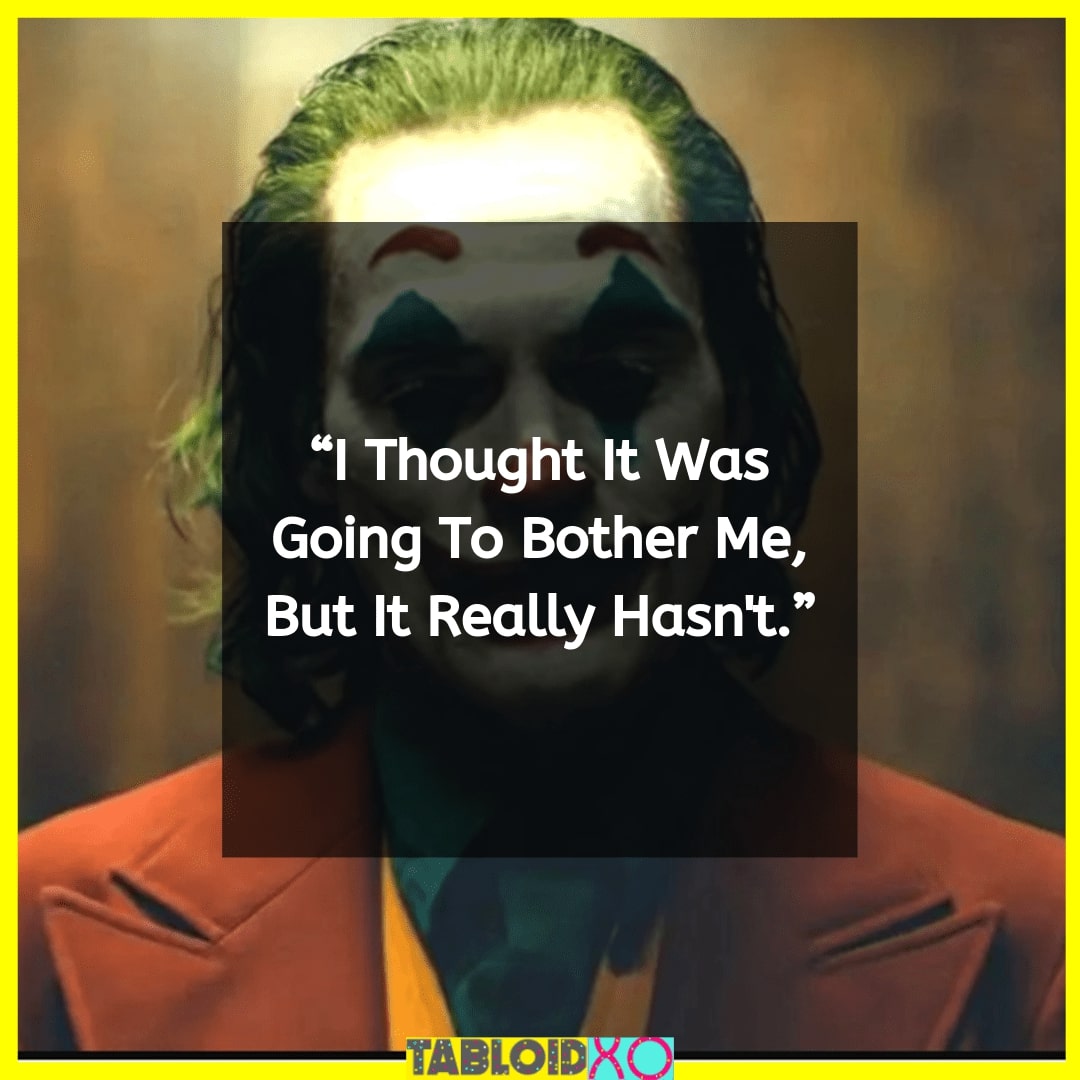 14 Famous Joker Quotes By Joaquin Phoenix That Deserve An Oscar Award For Best Dialogue