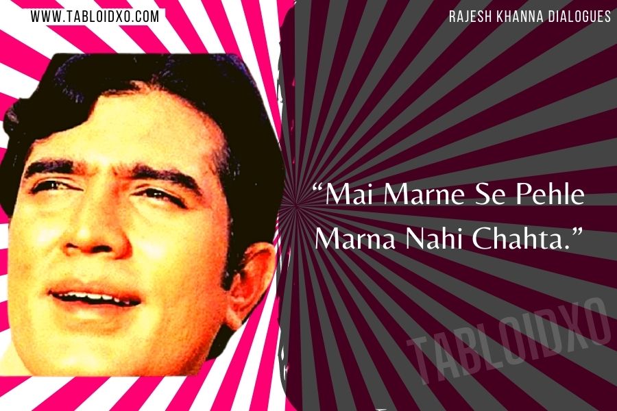 rajesh khanna dialogues