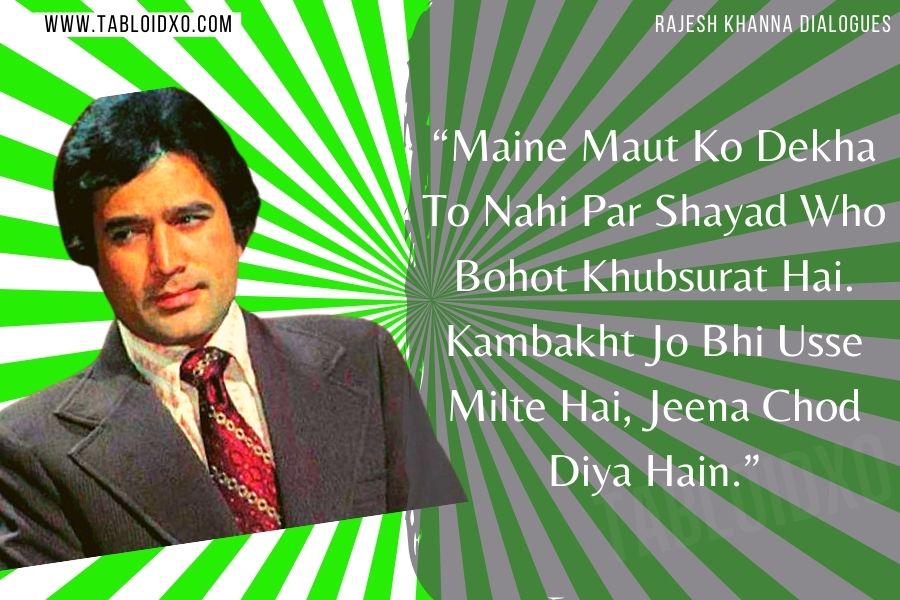 rajesh khanna dialogues