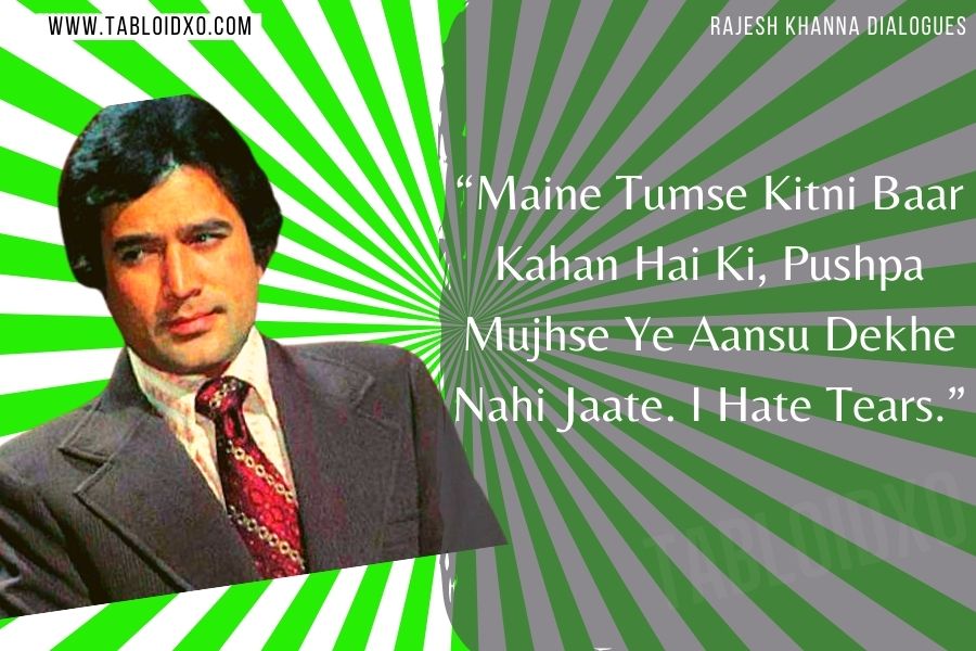 rajesh khanna dialogues