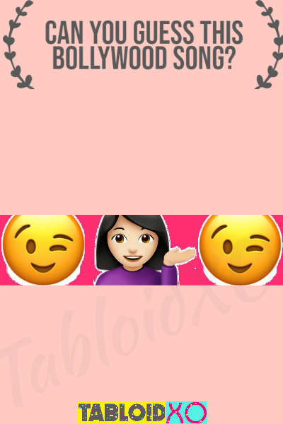 guess the song by emoji bollywood with answers